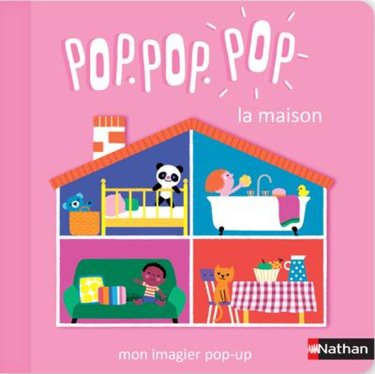 POP POP POP : MON IMAGIER POP-UP DE LA MAISON - COSNEAU GERALDINE - CLE INTERNAT