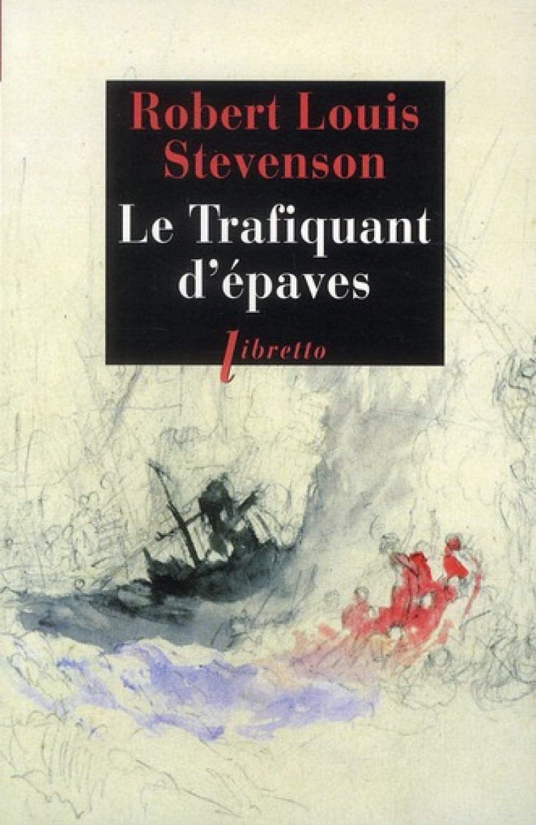 LE TRAFIQUANT D'EPAVES - STEVENSON R L. - LIBRETTO