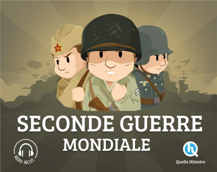 SECONDE GUERRE MONDIALE - PATRICIA CRETE - Quelle histoire