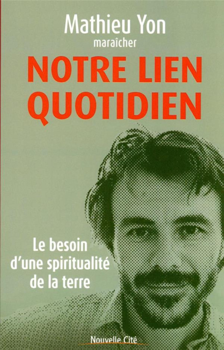 NOTRE LIEN QUOTIDIEN - MATHIEU YON - NOUVELLE CITE