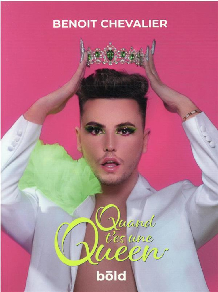 QUAND T'ES UNE QUEEN - CHEVALIER BENOIT - BOOKS ON DEMAND