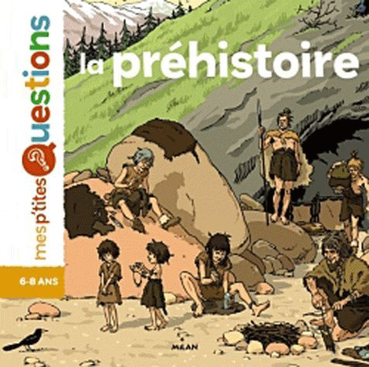 LA PRÉHISTOIRE - NATACHA SCHEIDHAUER-FRADIN - BD Kids