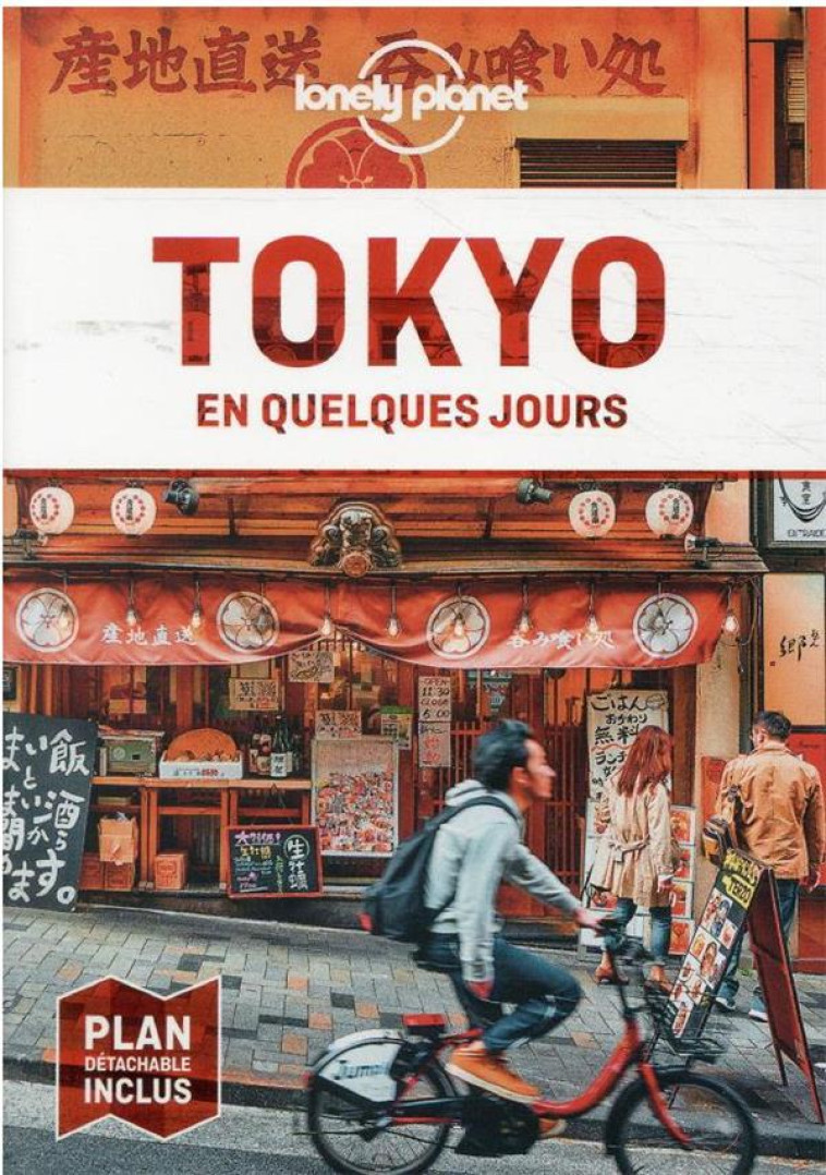 TOKYO EN QUELQUES JOURS 8ED - LONELY PLANET FR - LONELY PLANET