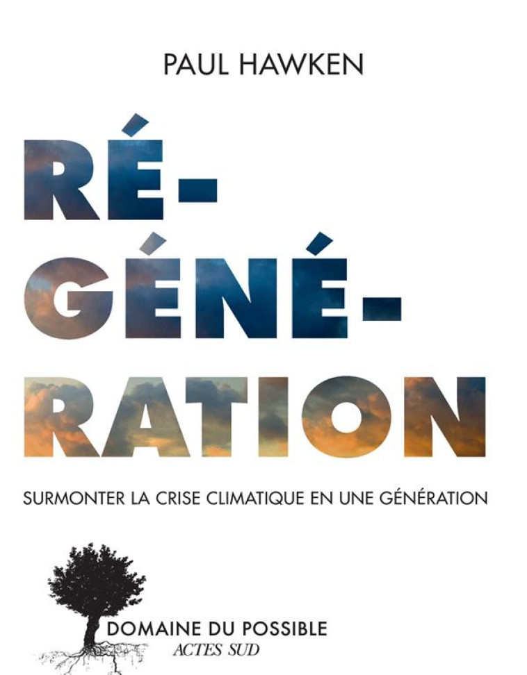 REGENERATION - PAUL HAWKEN - ACTES SUD