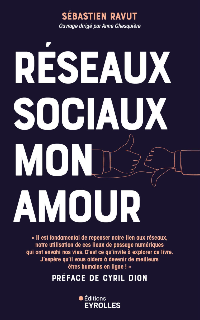 Réseaux sociaux mon amour -  RAVUT SEBASTIEN, Sébastien Ravut - EYROLLES