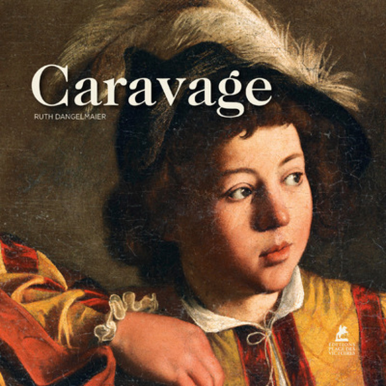 Caravage - Ruth Dangelmaier - PLACE VICTOIRES