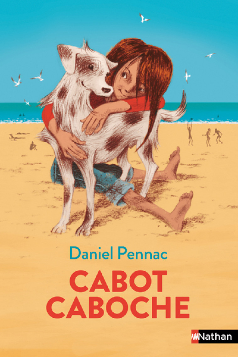 Cabot-Caboche - Daniel Pennac, Rémi Courgeon - NATHAN