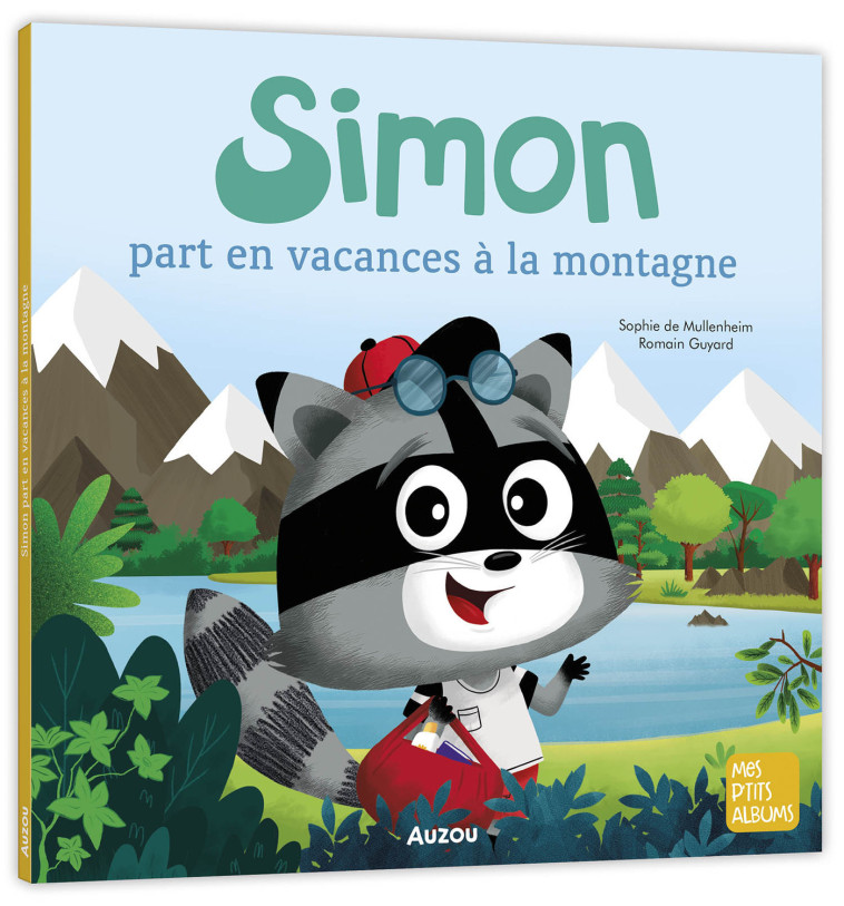 SIMON PART EN VACANCES À LA MONTAGNE - Sophie de Mullenheim, Romain Guyard - AUZOU