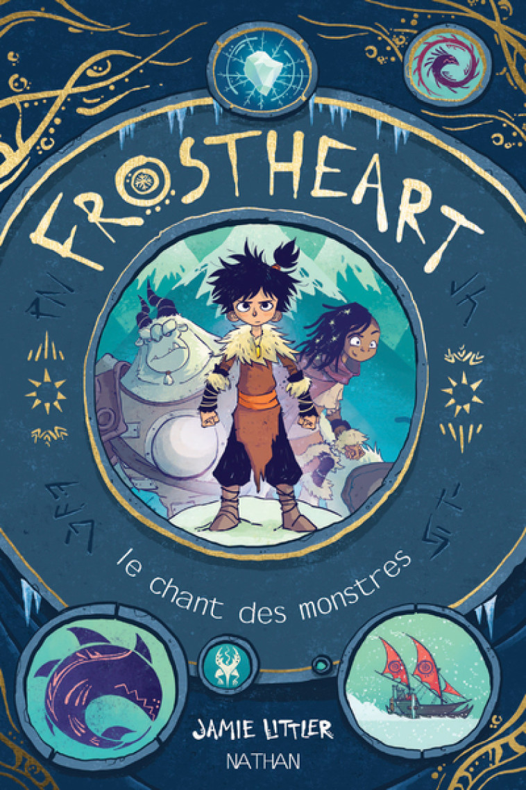 Frostheart - tome 1 Le chant des monstres - Jamie Littler, Nathalie Bru - NATHAN