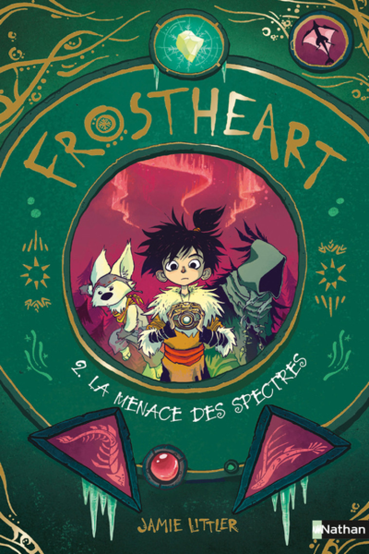 Frostheart - tome 2 La menace des spectres - Jamie Littler, Nathalie Bru - NATHAN