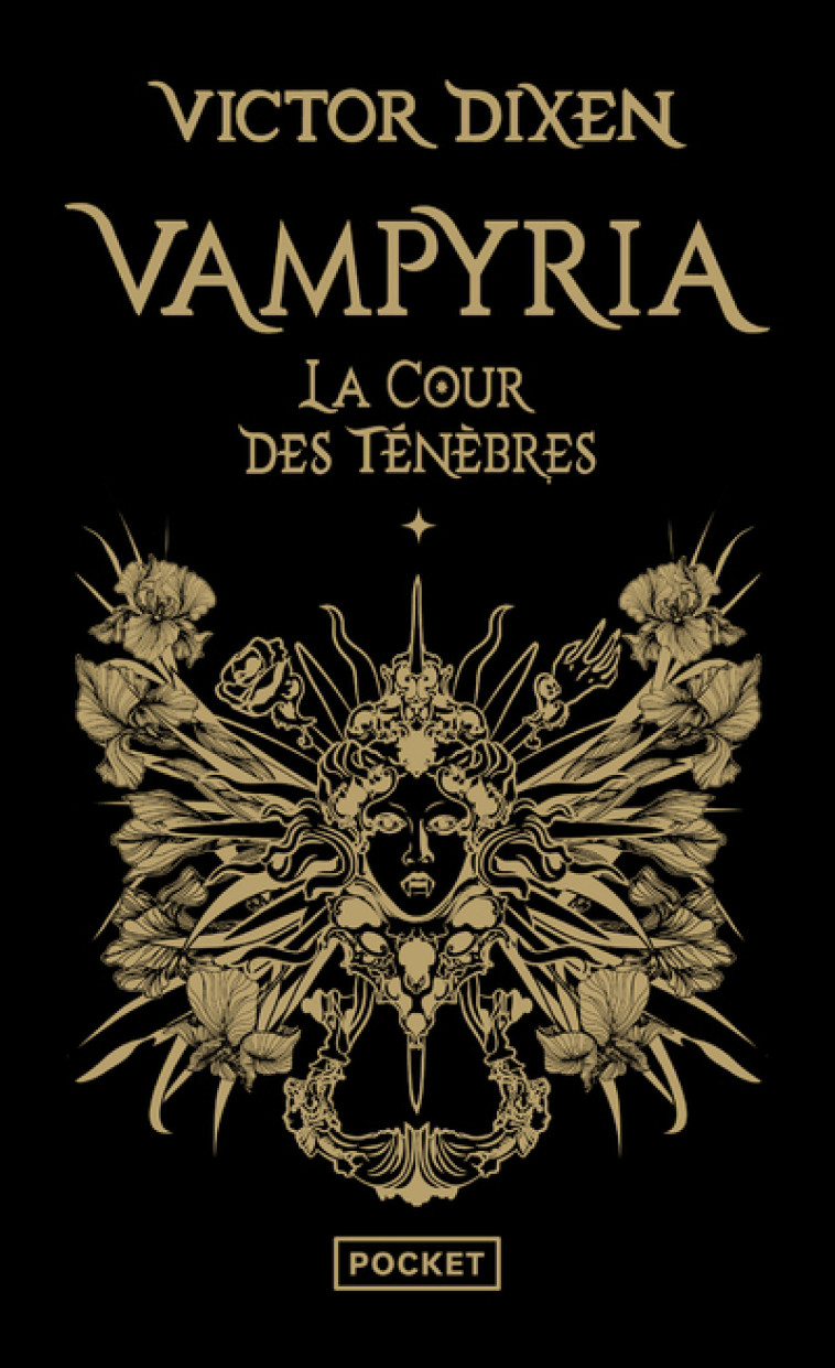 Vampyria - Livre 1 : La Cour des Ténèbres - Victor Dixen - POCKET