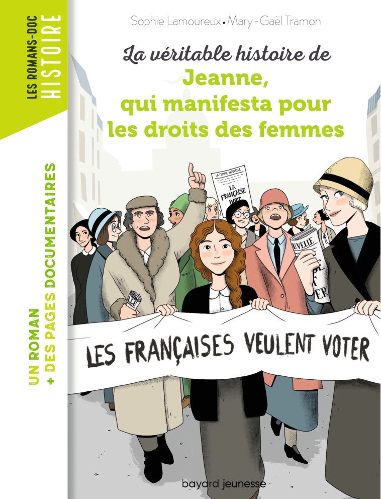 La véritable histoire de Jeanne qui manifesta pour les droits des femmes - Mary-Gaël Tramon, Sophie Lamoureux - BAYARD JEUNESSE