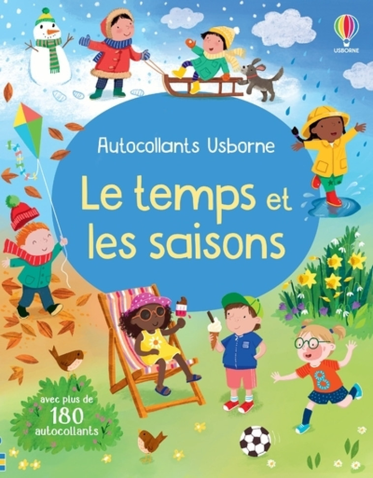 Le temps et les saisons - Premiers autocollants - Dès 3 ans - Alice Beecham, Joanne Partis, Meg Dobbie, Felicity Brooks, Mary Cartwright - USBORNE