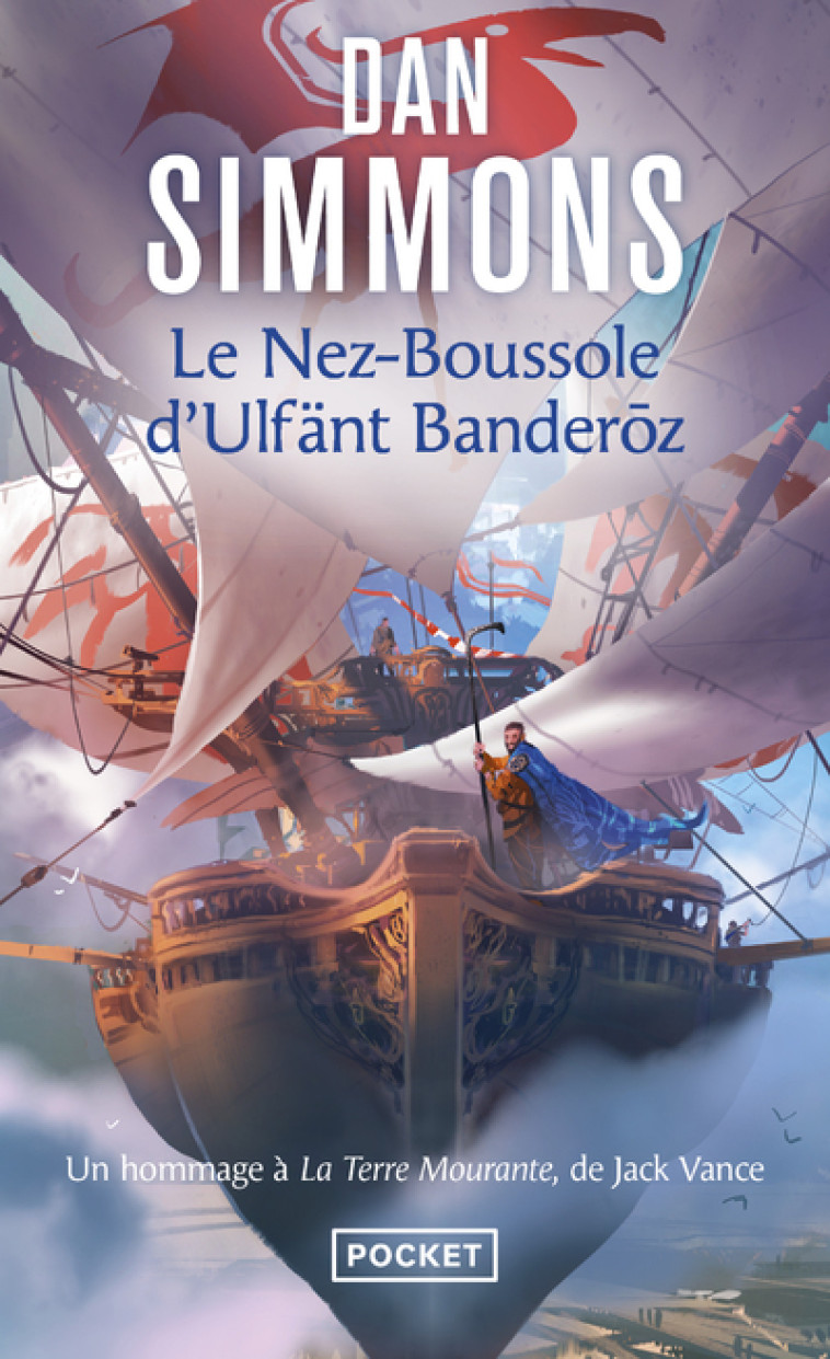 Le Nez-Boussole d'Ulfänt Banderoz - DAN SIMMONS, Sébastien Guillot - POCKET