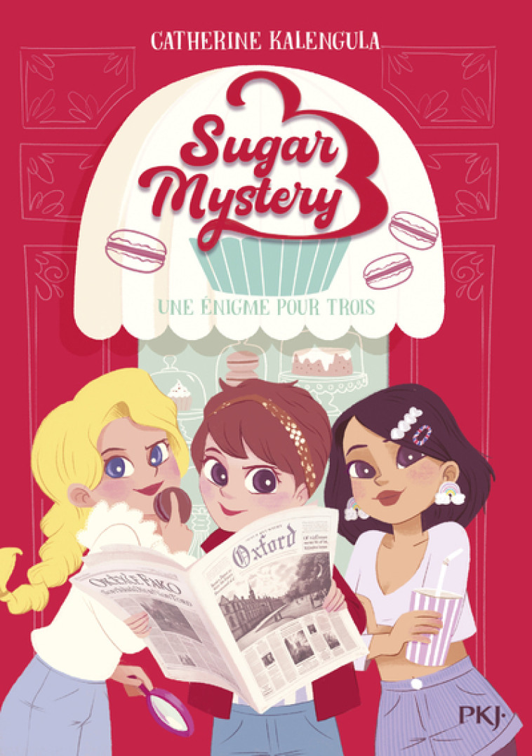 Sugar Mystery - Tome 01 Une énigme pour trois - Catherine Kalengula - POCKET JEUNESSE