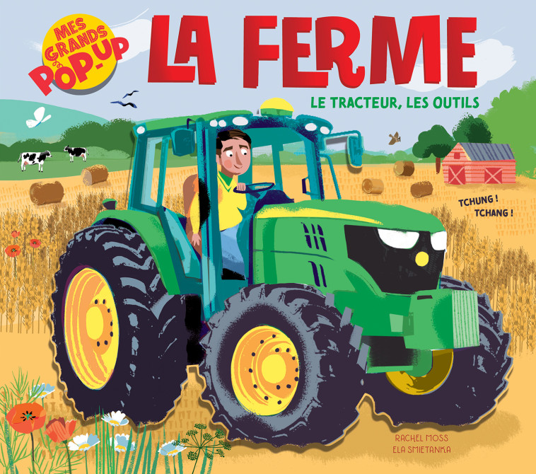 MES GRANDS POP-UP - LA FERME - LE TRACTEUR, LES OUTILS - XXX - 1 2 3 SOLEIL