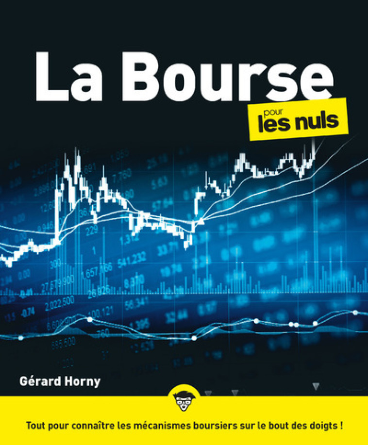 La Bourse pour les Nuls, grand format, 6e éd - Gérard Horny - POUR LES NULS