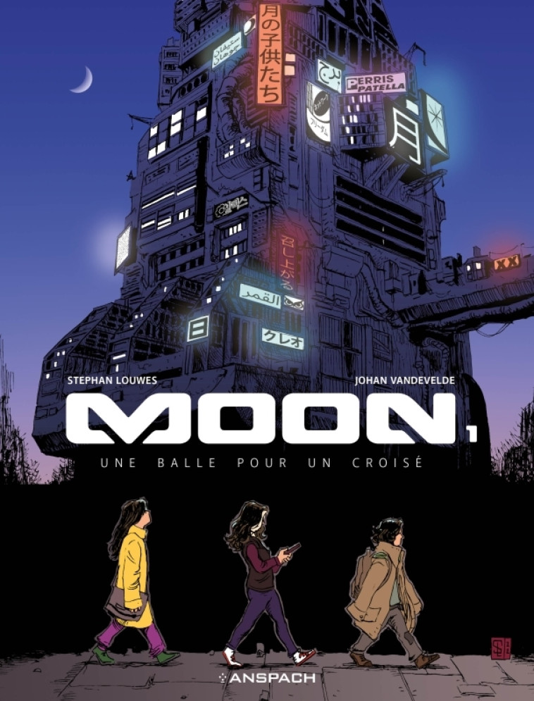 Moon, tome 1. Une balle pour un croisé - Stephan Louwes, Johan Vandevelde - ANSPACH