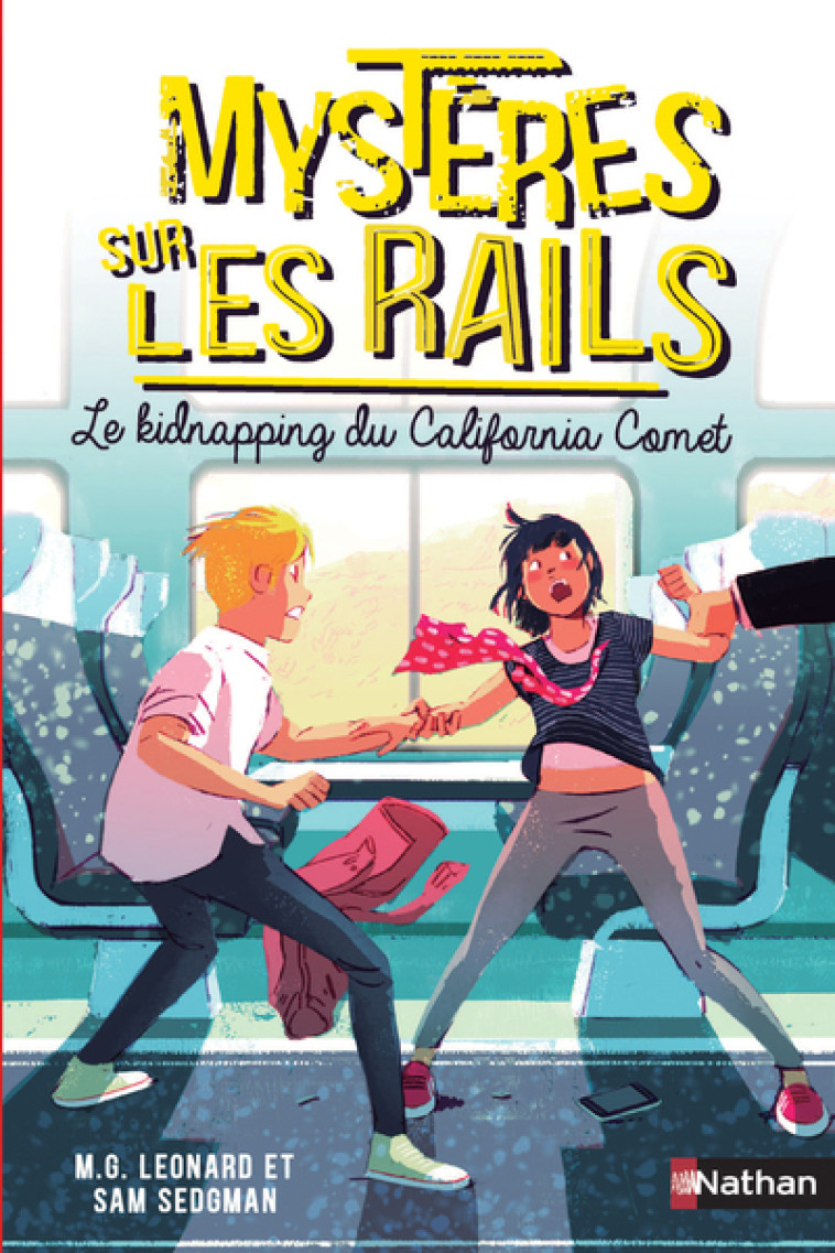 Mystères sur les rails - tome 2 Le kidnapping du California Comet - Leonard M. g., Sam Sedgman, Lilas Nord - NATHAN