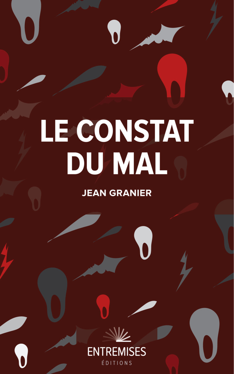 LE CONSTAT DU MAL - Jean Granier - ENTREMISES