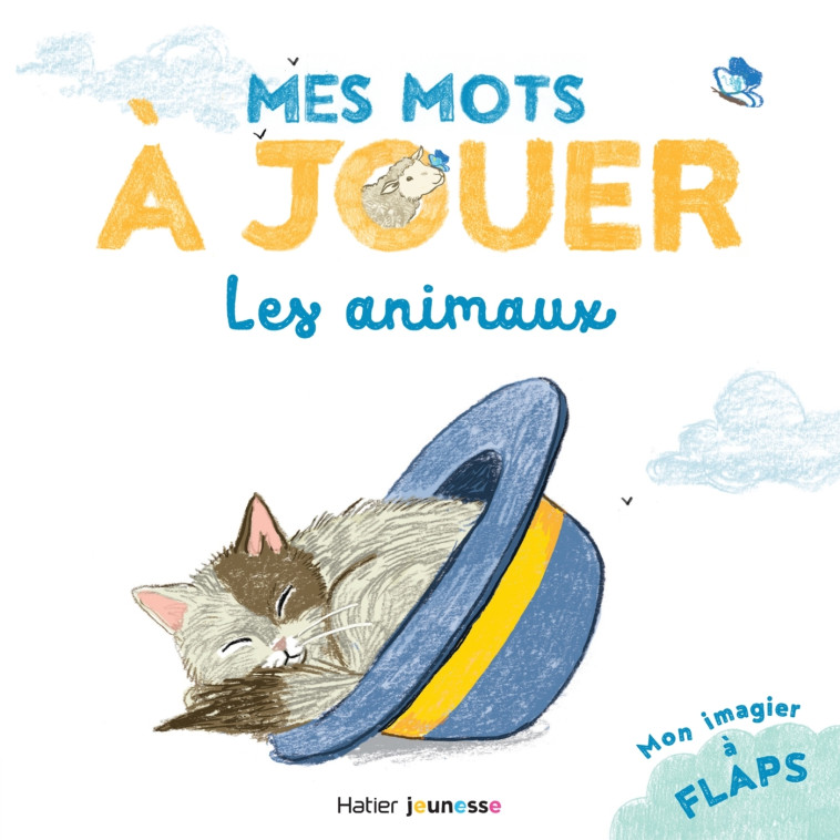 Mes mots à jouer - Les animaux - Stéphanie Rubini - HATIER JEUNESSE