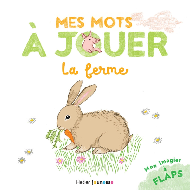 Mes mots à jouer - La ferme - Stéphanie Rubini - HATIER JEUNESSE