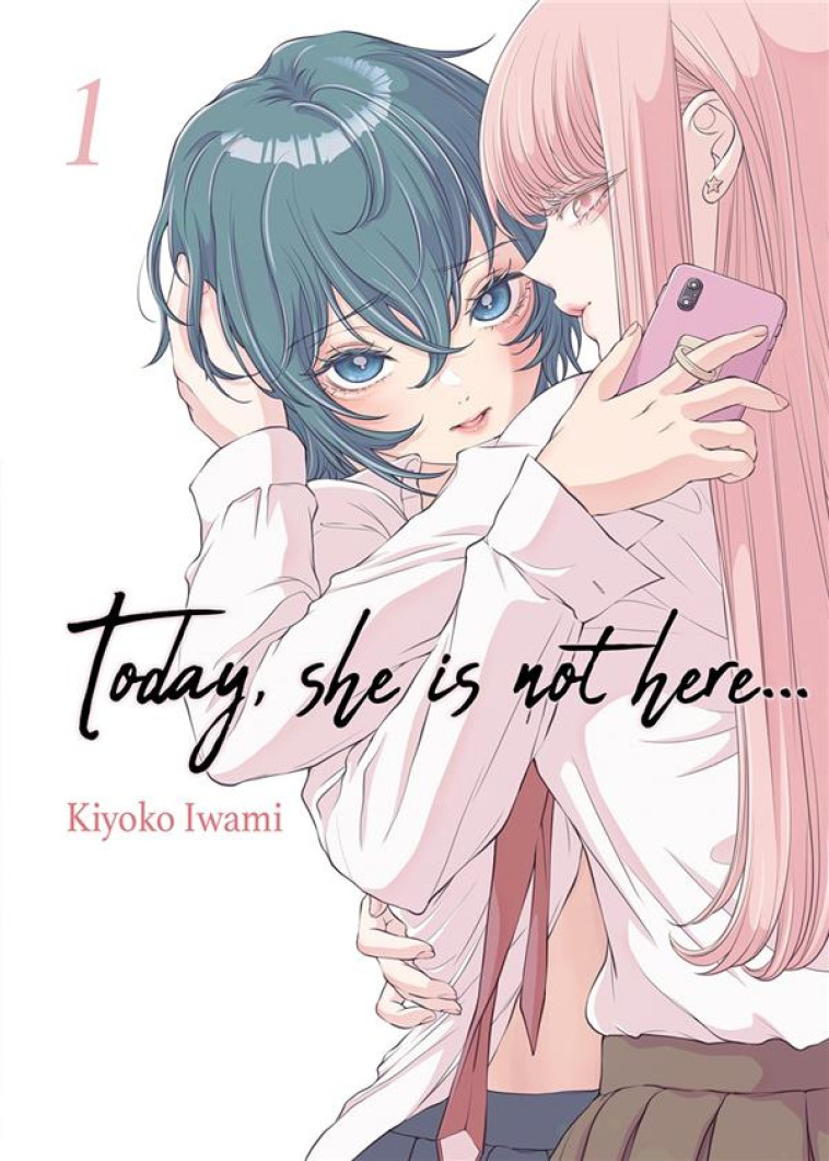 TODAY, SHE IS NOT HERE... - TOME 01 - KIYOKO IWAMI - MEIAN