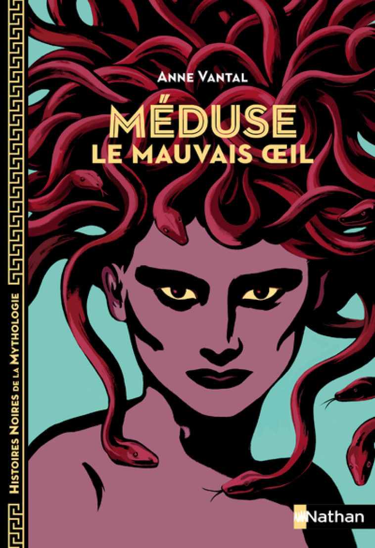 Méduse, le mauvais oeil - Anne Vantal, Marie-Thérèse Davidson - NATHAN