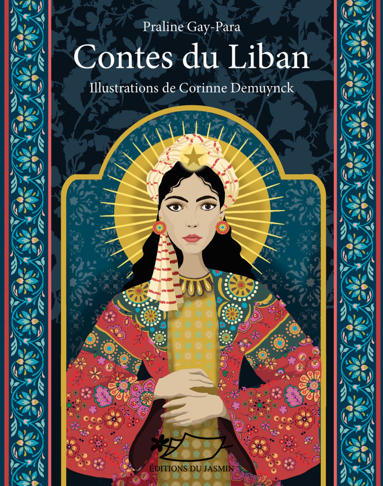 Contes du Liban - PRALINE GAY-PARA, Corinne DEMYUNCK - JASMIN