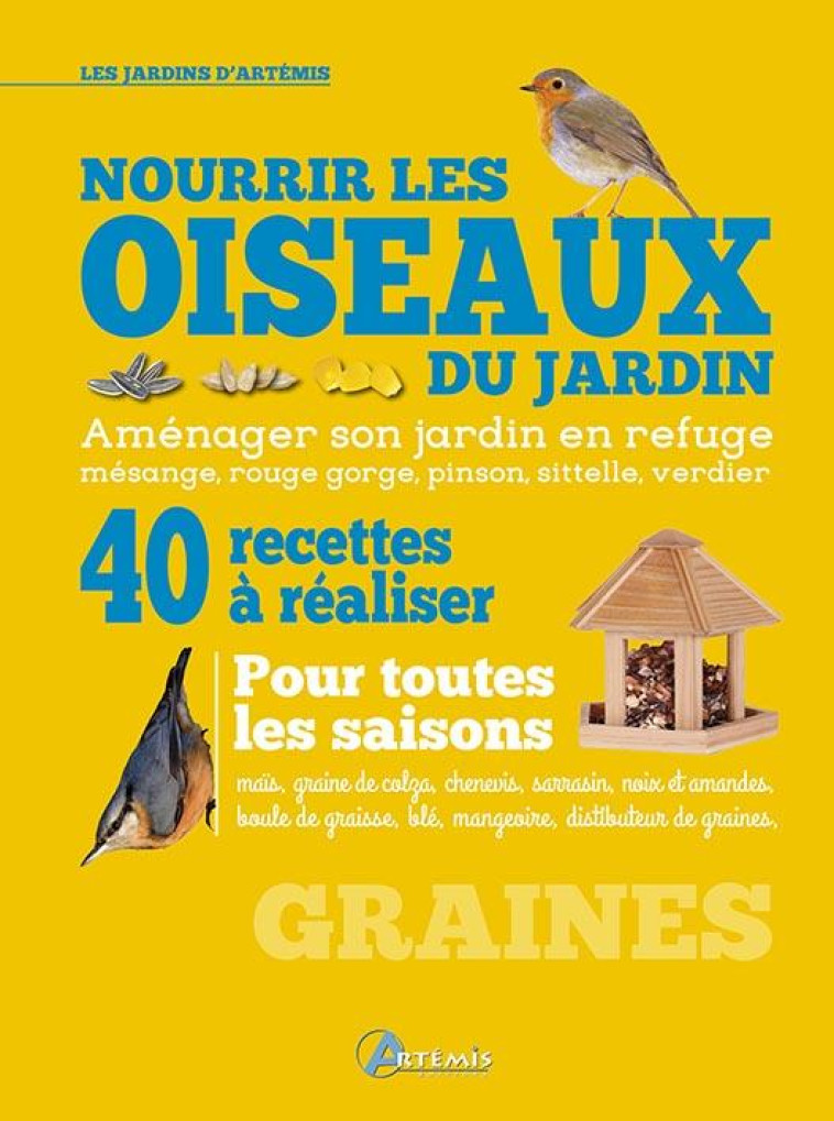 NOURRIR LES OISEAUX DU JARDIN - LACROIX R. - Artémis