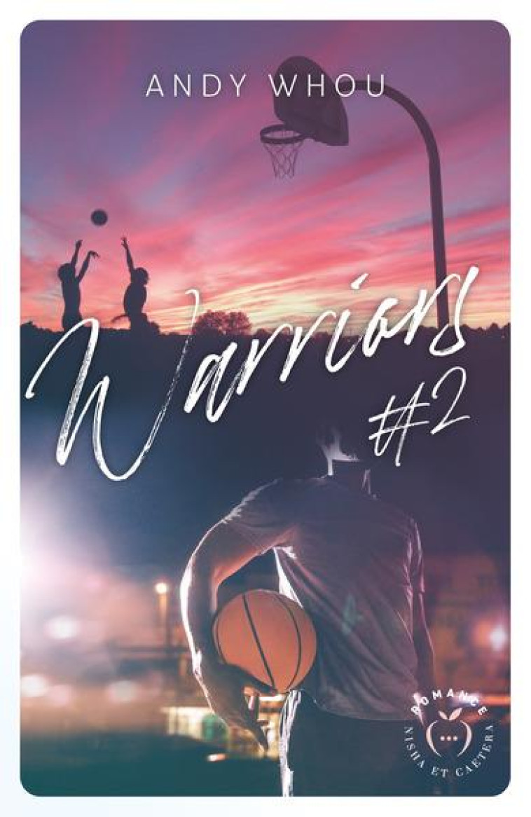 WARRIORS TOME 2 - ANDY WHOU - L ETUDIANT