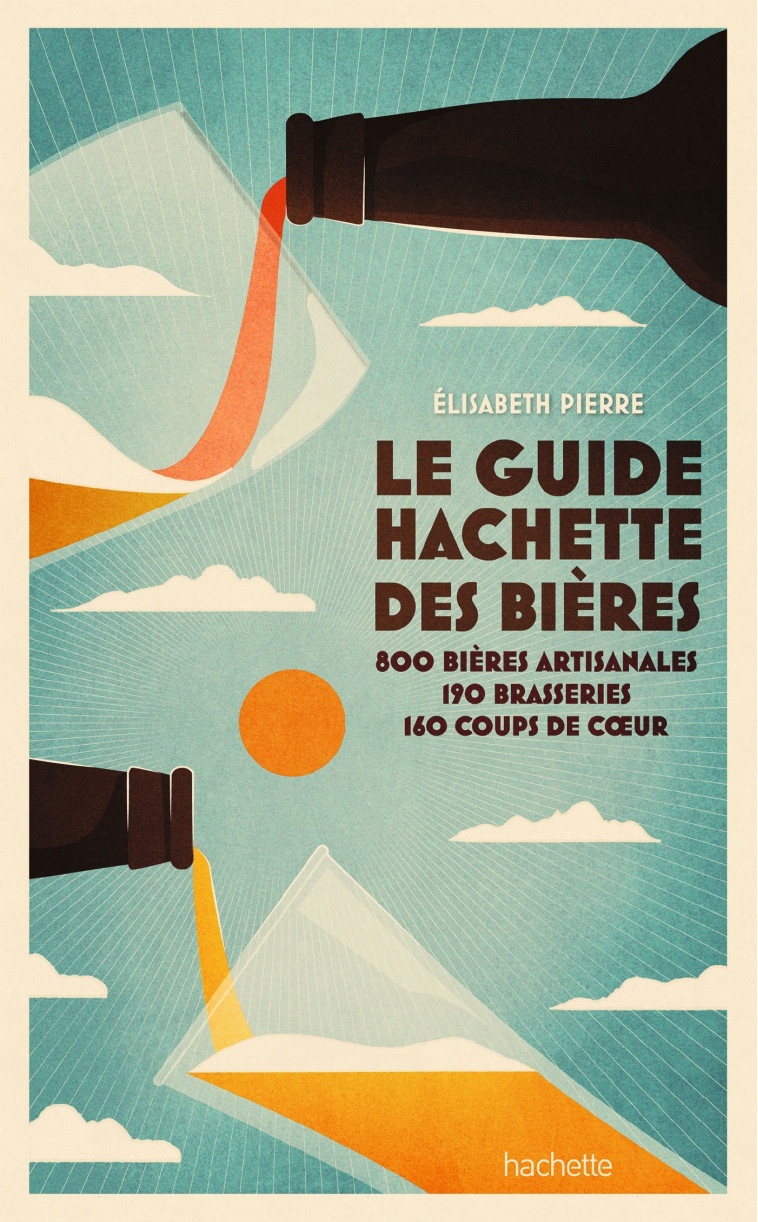 Le Guide Hachette des Bières 2022 - Pierre Elisabeth - HACHETTE PRAT