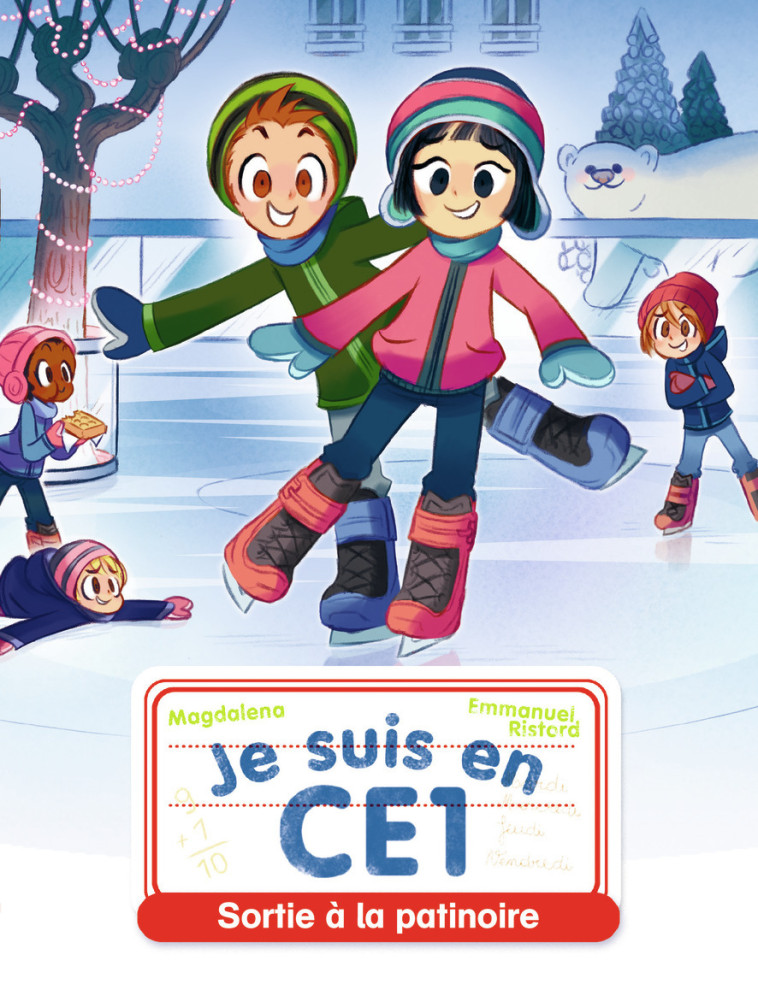 JE SUIS EN CE1 - T17 - SORTIE A LA PATINOIRE -  Magdalena - PERE CASTOR