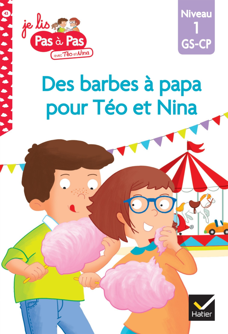 TÉO ET NINA GS-CP NIVEAU 1 - DES BARBES À PAPA POUR TÉO ET NINA - Marie-Hélène Van Tilbeurgh - HATIER