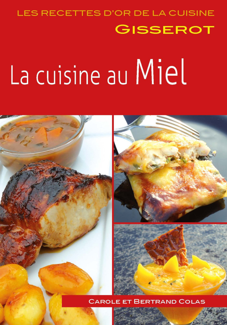 LA CUISINE AU MIEL -  COLAS CAROLE - GISSEROT