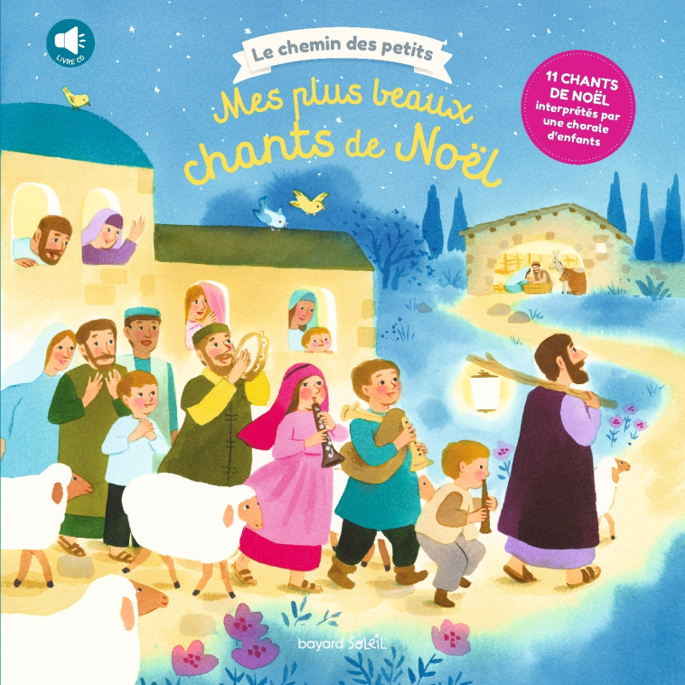 LES PLUS BEAUX CHANTS DE NOËL + CD - Marie Flusin - BAYARD JEUNESSE