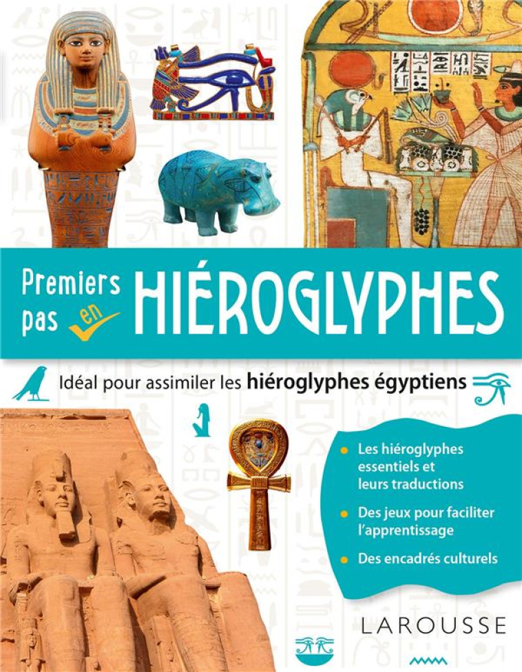 PREMIERS PAS EN HIÉROGLYPHES - COLLECTIF - LAROUSSE