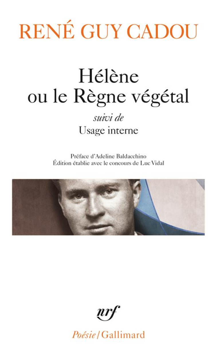 HÉLÈNE OU LE RÈGNE VÉGÉTAL / USAGE INTERNE - RENE GUY CADOU - GALLIMARD