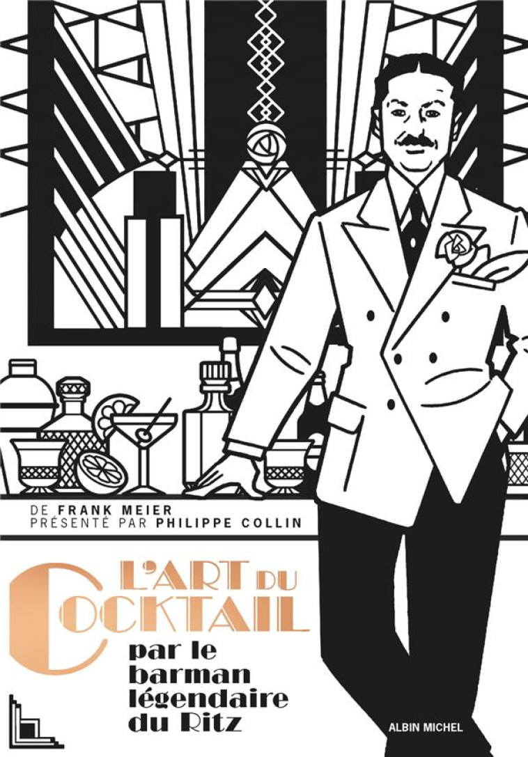 L'ART DU COCKTAIL - FRANK MEIER - ALBIN MICHEL