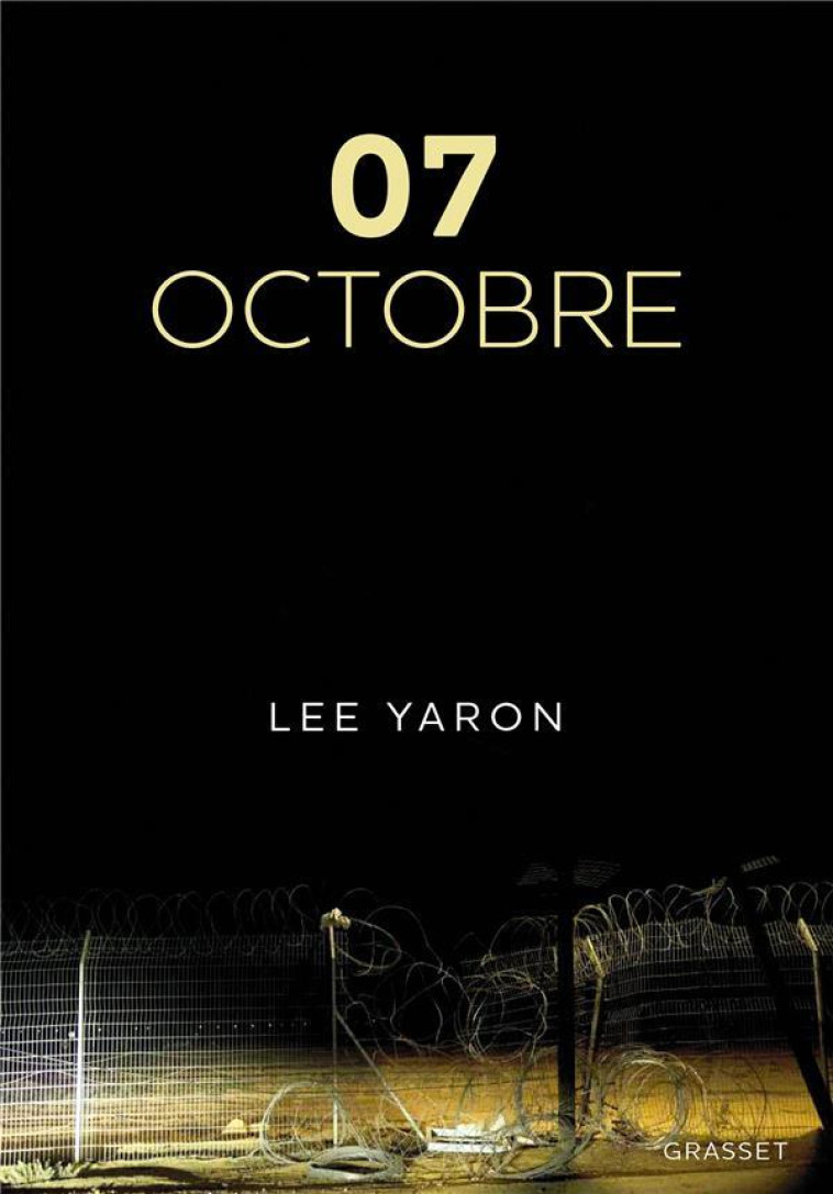 7 OCTOBRE - LEE YARON - GRASSET