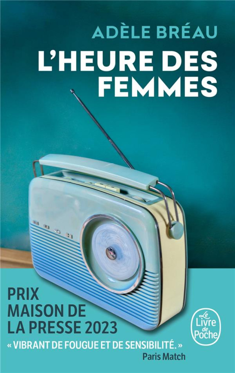 L'HEURE DES FEMMES - ADELE BREAU - LGF/Livre de Poche