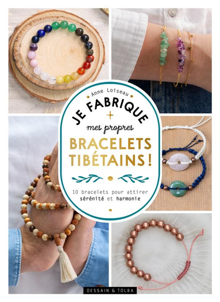 JE FABRIQUE MES PROPRES BRACELETS TIBÉTAINS ! - ANNE LOISEAU - PU SEPTENTRION