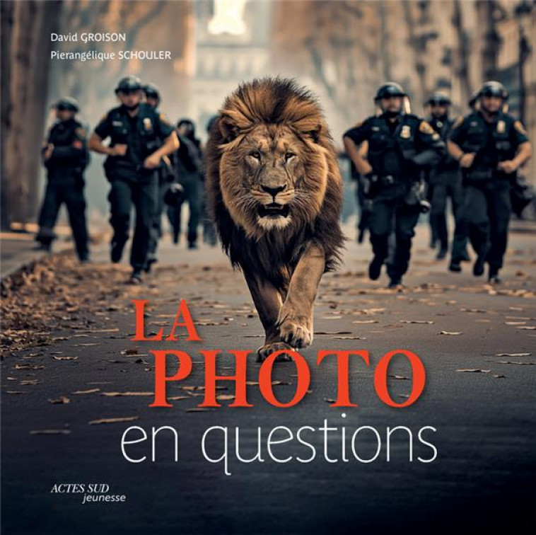 LA PHOTO EN QUESTIONS - PIERANGELIQUE SCHOULER - ACTES SUD