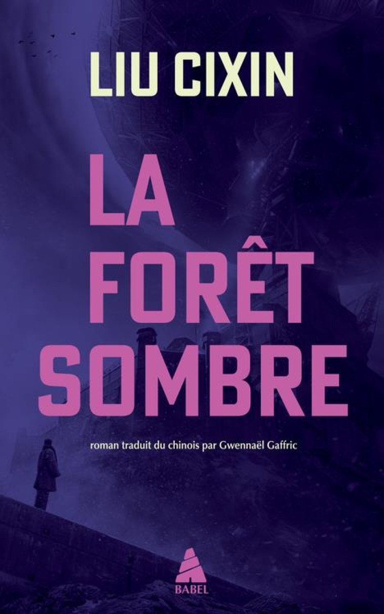 LA FORÊT SOMBRE - CIXIN LIU - ACTES SUD