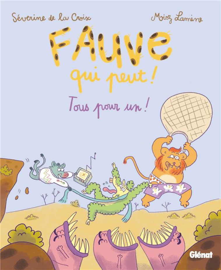 FAUVE QUI PEUT ! - TOME 03 - LA CROIX/LAMINE - GLENAT