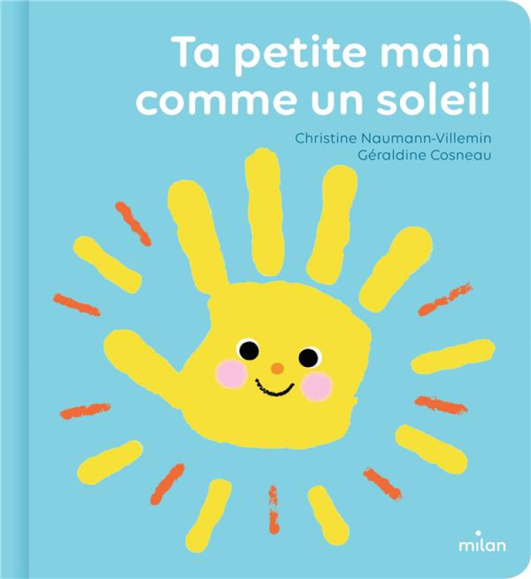 TA PETITE MAIN COMME UN SOLEIL - CHRISTINE NAUMANN-VILLEMIN - MILAN