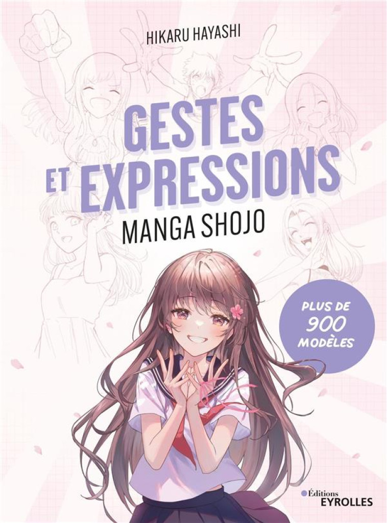 GESTES ET EXPRESSIONS MANGA SHOJO - HIKARU HAYASHI - EYROLLES