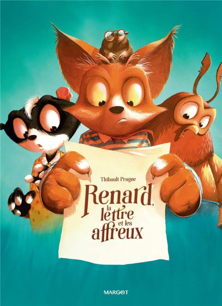 RENARD, LA LETTRE ET LES AFFREUX - THIBAULT PRUGNE - PLUME APP