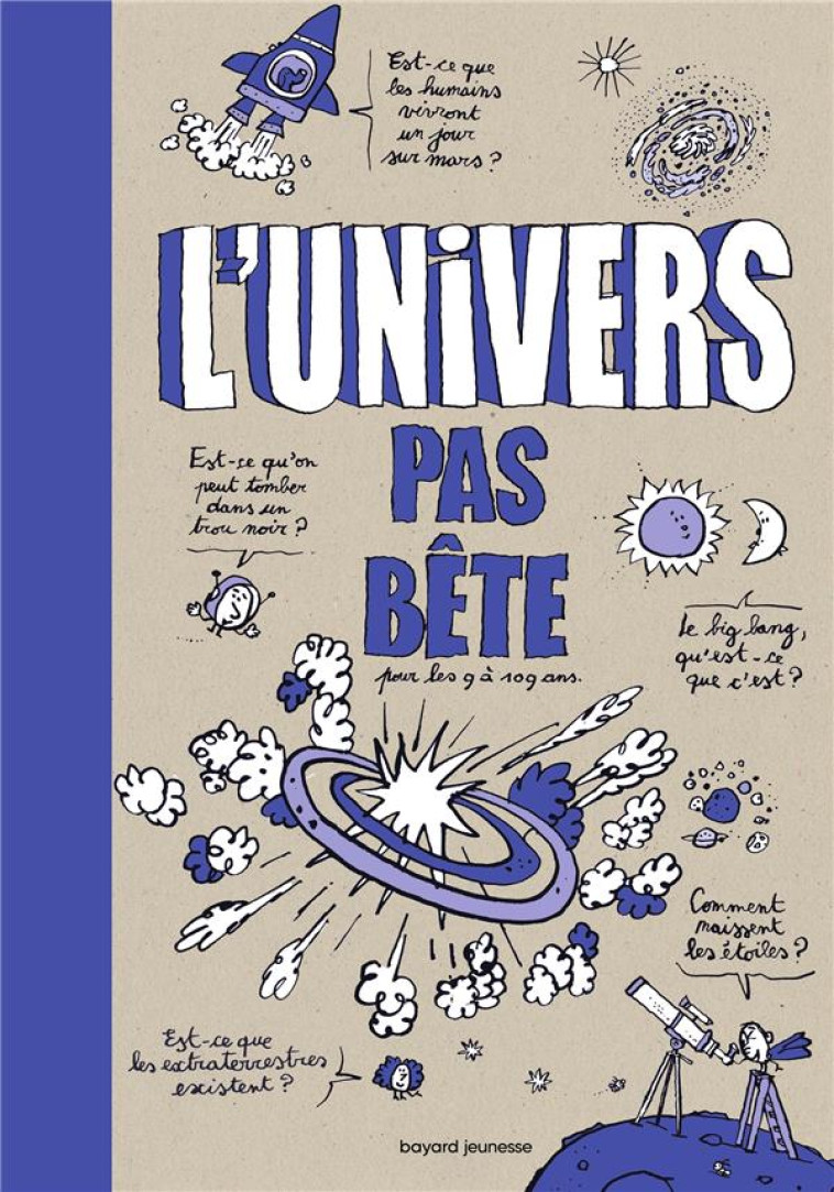 L'UNIVERS PAS BÊTE - BERTRAND FICHOU - BAYARD JEUNESSE