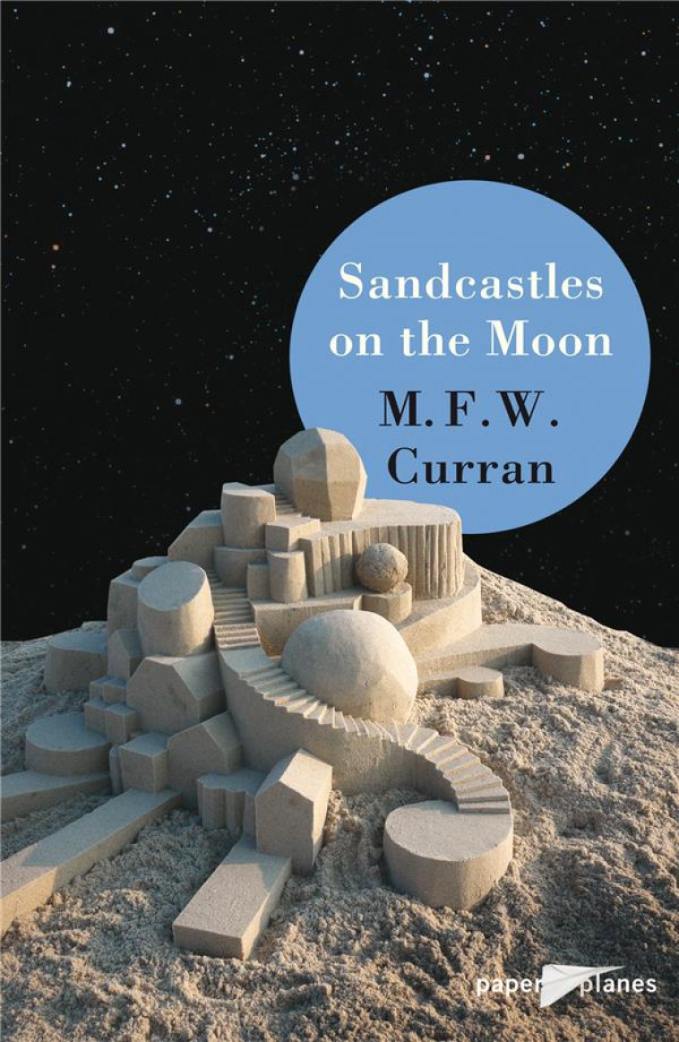 SANDCASTLES ON THE MOON - LIVRE +MP3 - M.F.W CURRAN - Didier